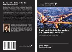 Racionalidad de las redes de carreteras urbanas kitap kapağı