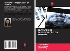 Borítókép a  TÉCNICAS DE PRESERVAÇÃO DA TOMADA - hoz
