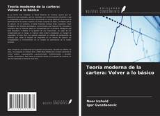 Copertina di Teoría moderna de la cartera: Volver a lo básico