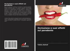 Bookcover of Occlusione e suoi effetti sul parodonto