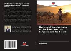 Borítókép a  Études épidémiologiques sur les infections des bergers nomades Fulani - hoz