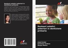 Couverture de Restauri estetici anteriori in dentizione primaria