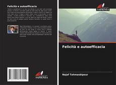 Couverture de Felicità e autoefficacia