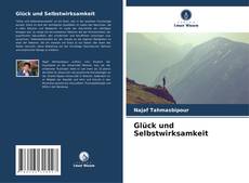 Bookcover of Glück und Selbstwirksamkeit