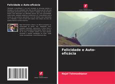 Capa do livro de Felicidade e Auto-eficácia 