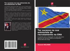 Copertina di Ter sucesso na sua entrevista de recrutamento na ENA