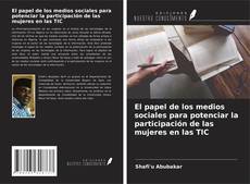 Bookcover of El papel de los medios sociales para potenciar la participación de las mujeres en las TIC