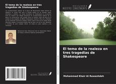 Buchcover von El tema de la realeza en tres tragedias de Shakespeare