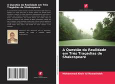 Buchcover von A Questão da Realidade em Três Tragédias de Shakespeare