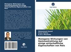 Couverture de Mutagene Wirkungen von Gammastrahlung auf einige wirtschaftliche Eigenschaften von Reis