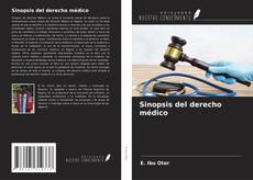 Bookcover of Sinopsis del derecho médico