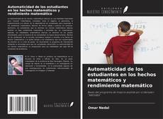 Buchcover von Automaticidad de los estudiantes en los hechos matemáticos y rendimiento matemático