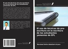 Copertina di El uso de técnicas de pre-escritura en la escritura de los estudiantes yemeníes de EFL