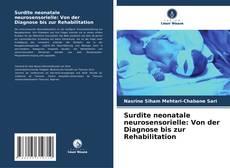 Buchcover von Surdite neonatale neurosensorielle: Von der Diagnose bis zur Rehabilitation