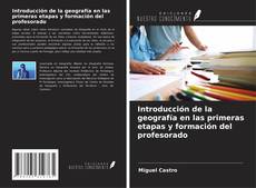 Buchcover von Introducción de la geografía en las primeras etapas y formación del profesorado