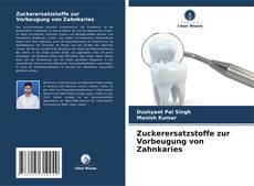 Bookcover of Zuckerersatzstoffe zur Vorbeugung von Zahnkaries
