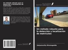 Capa do livro de Un método robusto para la detección y localización de matrículas 