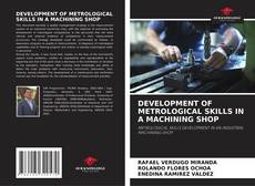 Capa do livro de DEVELOPMENT OF METROLOGICAL SKILLS IN A MACHINING SHOP 