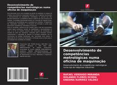 Capa do livro de Desenvolvimento de competências metrológicas numa oficina de maquinação 
