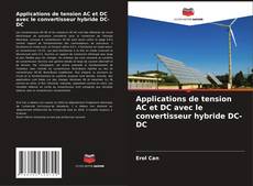 Portada del libro de Applications de tension AC et DC avec le convertisseur hybride DC-DC