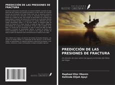 Bookcover of PREDICCIÓN DE LAS PRESIONES DE FRACTURA