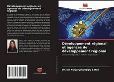 Capa do livro de Développement régional et agences de développement régional 