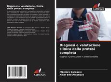 Capa do livro de Diagnosi e valutazione clinica della protesi completa 