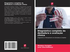 Buchcover von Diagnóstico completo da dentadura e avaliação clínica