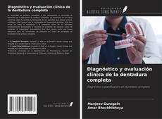 Обложка Diagnóstico y evaluación clínica de la dentadura completa