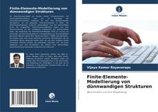 Finite-Elemente-Modellierung von dünnwandigen Strukturen kitap kapağı