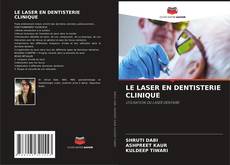 Bookcover of LE LASER EN DENTISTERIE CLINIQUE