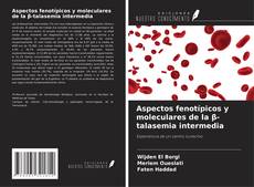 Bookcover of Aspectos fenotípicos y moleculares de la β-talasemia intermedia