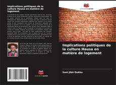 Implications politiques de la culture Hausa en matière de logement kitap kapağı