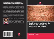 Buchcover von Implicações políticas da Cultura da Hausa em relação à Habitação