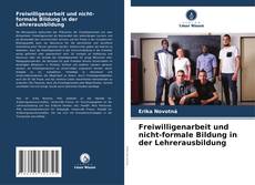 Buchcover von Freiwilligenarbeit und nicht-formale Bildung in der Lehrerausbildung