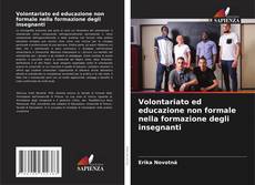 Обложка Volontariato ed educazione non formale nella formazione degli insegnanti