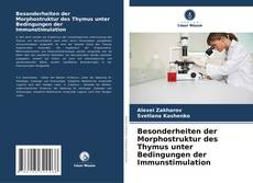 Capa do livro de Besonderheiten der Morphostruktur des Thymus unter Bedingungen der Immunstimulation 