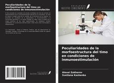 Bookcover of Peculiaridades de la morfoestructura del timo en condiciones de inmunoestimulación