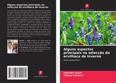 Couverture de Alguns aspectos principais na selecção do ervilhaca de Inverno