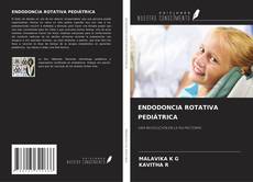 Bookcover of ENDODONCIA ROTATIVA PEDIÁTRICA