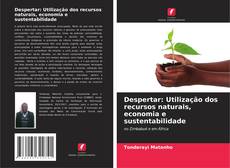 Buchcover von Despertar: Utilização dos recursos naturais, economia e sustentabilidade