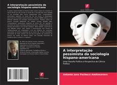 Buchcover von A interpretação pessimista da sociologia hispano-americana