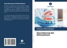 Buchcover von Säureätzung bei Milchzähnen