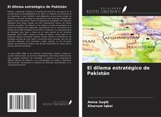 Capa do livro de El dilema estratégico de Pakistán 