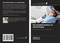 Copertina di Dexmedetomidina en odontología