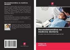 Couverture de Dexmedetomidina na medicina dentária