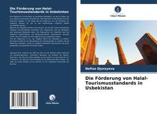 Capa do livro de Die Förderung von Halal-Tourismusstandards in Usbekistan 