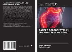 Bookcover of CÁNCER COLORRECTAL EN LOS MILITARES DE TÚNEZ