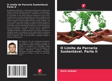O Limite da Parceria Sustentável. Parte II kitap kapağı