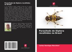 Parasitods de Diptera recolhidos no Brasil kitap kapağı